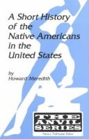 A SHORT HISTORY OF THE NATIVE AMERICANS IN THE UNITED STATES.