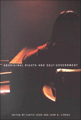 ABORIGINAL RIGHTS AND SELF-GOVERNMENT : THE CANADIAN AND MEXICAN EXPERIENCE IN NORTH AMERICA  PERSPECTIVE.