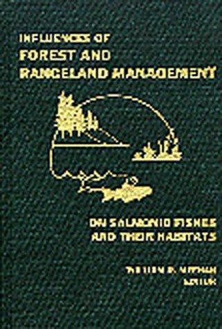 Influences of forest and rangeland management on salmonid fishes and their habitats 