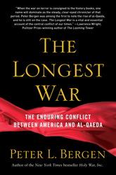 The longest war : the enduring conflict between America and al-Qaeda 