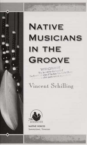 Native musicians in the groove / Vincent Schilling.