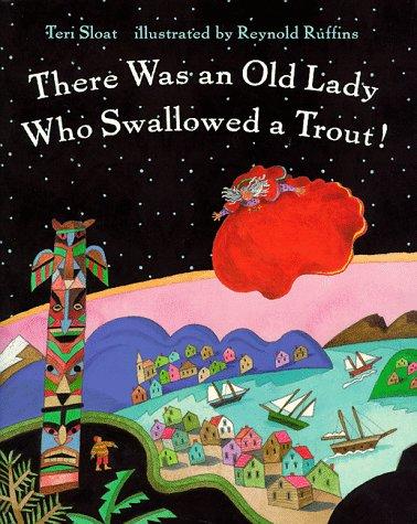 There was an old lady who swallowed a trout 