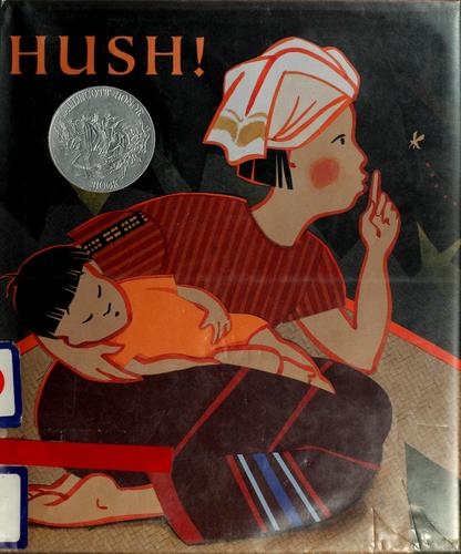 Hush! : a Thai lullaby / by Minfong Ho ; pictures by Holly Meade.