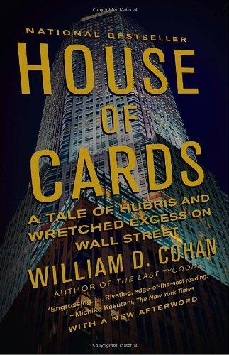 House of cards : a tale of hubris and wretched excess on Wall Street 