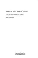 Chamulas in the world of the sun : time and space in a Maya oral tradition 