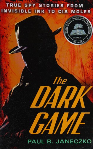 The dark game : true spy stories 