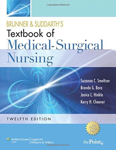 Brunner & Suddarth's textbook of medical-surgical nursing.