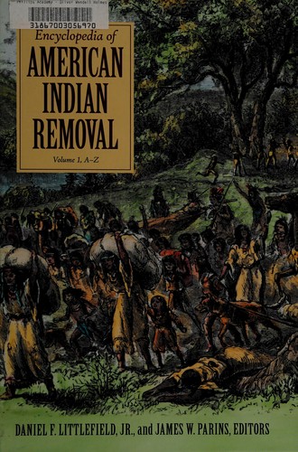 Encyclopedia of American Indian removal 