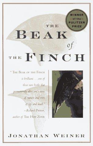 BEAK OF THE FINCH: A STORY OF EVOLUTION IN OUR TIME.
