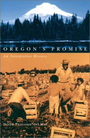 Oregon's promise : an interpretive history 