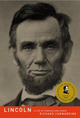 Lincoln : a life of purpose and power / Richard Carwardine.