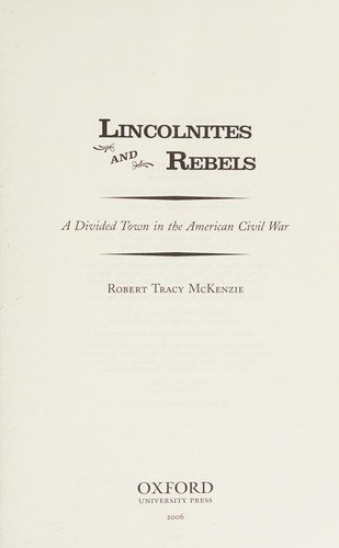 Lincolnites and rebels : a divided town in the American Civil War 