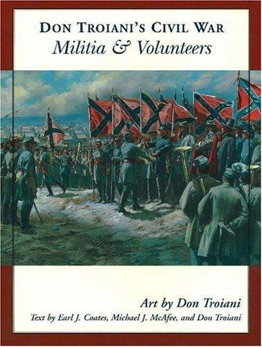 Don Troiani's Civil War militia & volunteers 