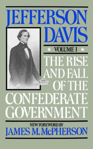 The rise and fall of the Confederate government 