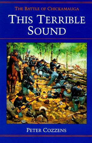 This terrible sound : the battle of Chickamauga 