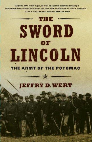 The sword of Lincoln : the Army of the Potomac 