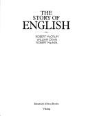 The story of English / Robert McCrum, William Cran, Robert MacNeil.