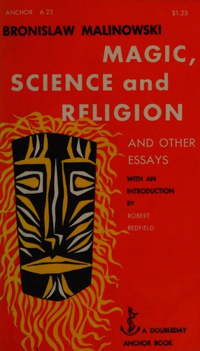 Magic, science and religion : and other essays 