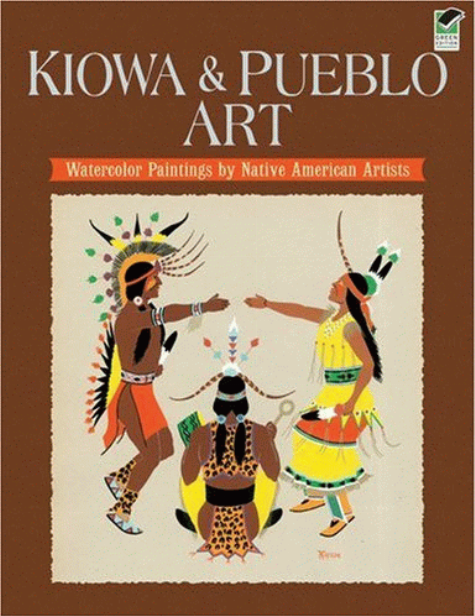 Kiowa & Pueblo art : watercolor paintings by Native American artists 