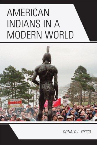 American Indians in a modern world / Donald L. Fixico.