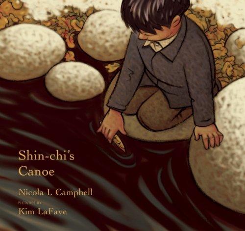 Shin-chi's canoe / Nicola I. Campbell ; pictures by Kim LaFave.