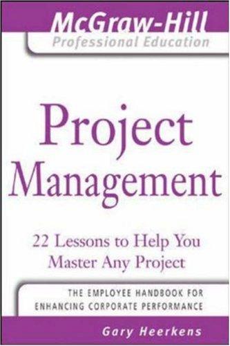 Project management : 24 lessons to help you master any project 