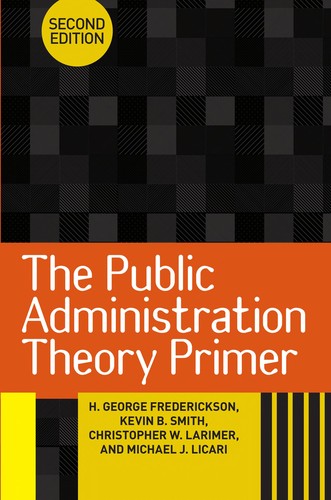 The public administration theory primer 
