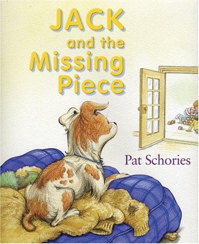 Jack and the missing piece / Pat Schories.
