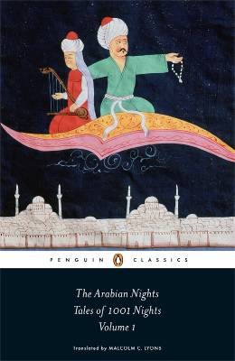 The Arabian nights : tales of 1001 nights / translated by Malcolm C. Lyons, with Ursula Lyons ; introduced and annotated by Robert Irwin.
