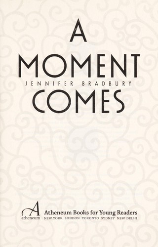 A moment comes 