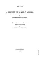 A history of ancient Mexico : 1547-1577 / by Fray Bernardino de Sahagun ; translated by Fanny R. Bandelier from the Spanish version of Carlos Maria de Bustamante. Volume 1.