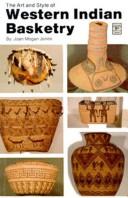 The art and style of Western Indian basketry 