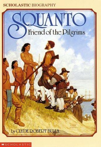 Squanto, friend of the white men. Illustrated by Peter Burchard.