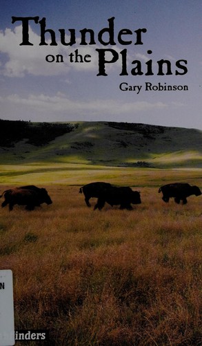 Thunder on the plains / Gary Robinson.