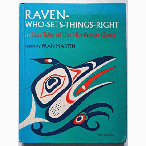 Raven-who-sets-things-right : Indian tales of the Northwest coast 
