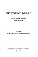 The power of symbols : masks and masquerade in the Americas 