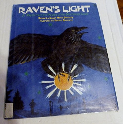Raven's light : a myth from the people of the Northwest coast 