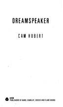 Dreamspeaker / Cam Hubert.