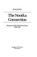 The Nootka connection : Europe and the Northwest coast, 1790-1795 