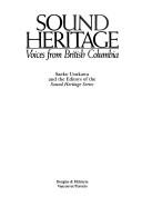 Sound heritage : voices from British Columbia 