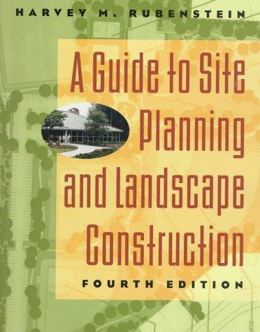 A guide to site planning and landscape construction 