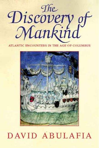 The discovery of mankind : Atlantic encounters in the age of Columbus 