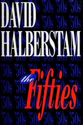 The fifties / David Halberstam.
