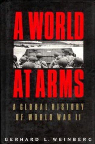 A world at arms : a global history of World War II 