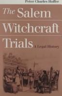The Salem witchcraft trials : a legal history 