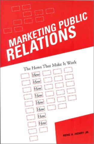 Marketing public relations : the hows that make it work 