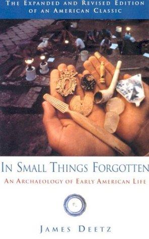 In small things forgotten : [an archaeology of early American life] 