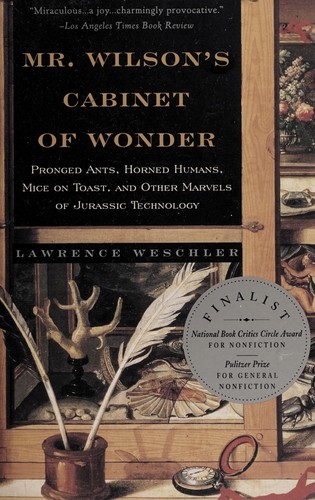 Mr. Wilson's cabinet of wonder / Lawrence Weschler.