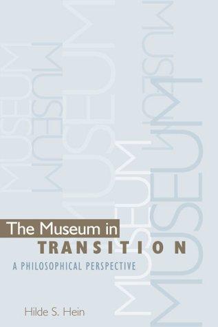 The museum in transition : a philosophical perspective 