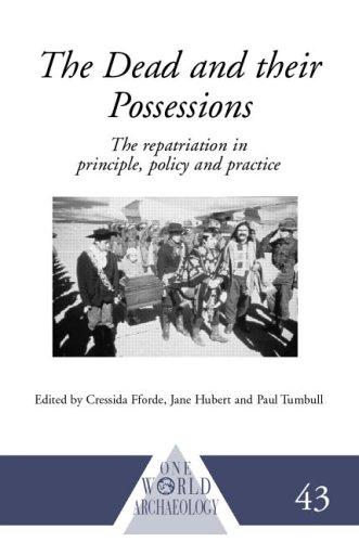 The dead and their possessions : repatriation in principle, policy, and practice 